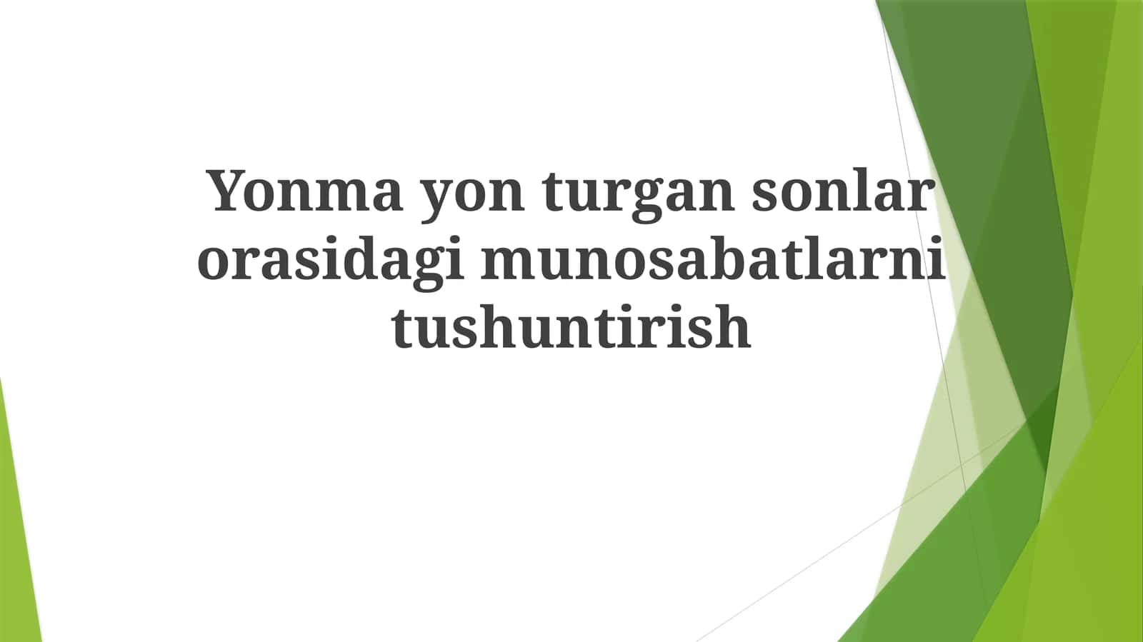 Yonmayonturgansonlar orasidagi munosabatlarni tushuntirish