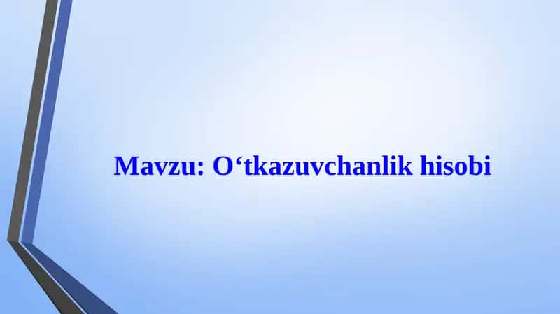 O‘tkazuvchanlik hisobi