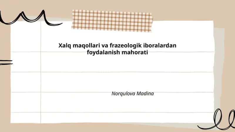 Xalq maqollari va frazeologik iboralardan foydalanish mahorati