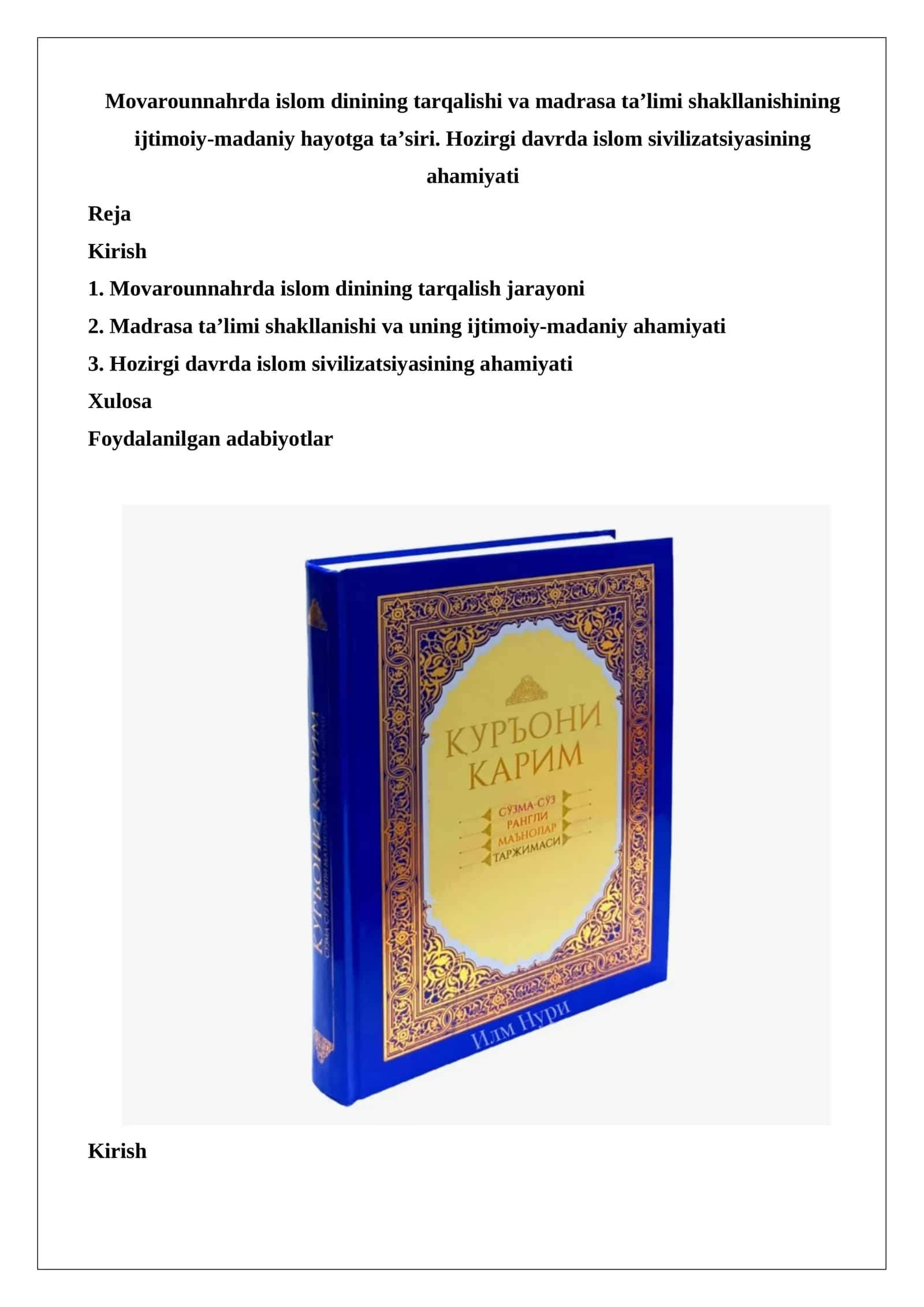 Movarounnahrda islom dinining tarqalishi va madrasa ta’limi shakllanishining ijtimoiy-madaniy hayotga ta’siri. Hozirgi davrda islom sivilizatsiyasining ahamiyati