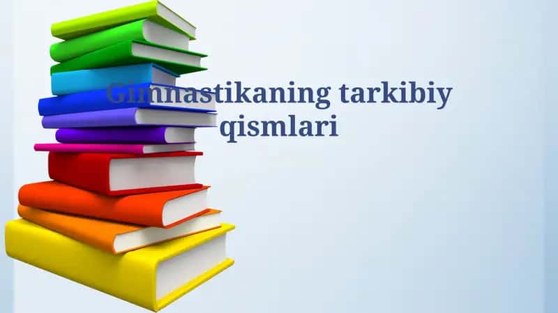 Gimnastikaning tarkibiy qismlari