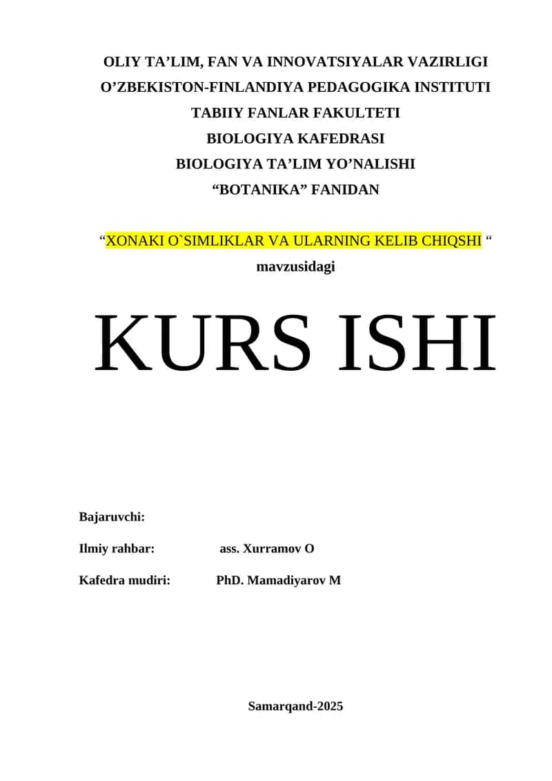 "XONAKI O`SIMLIKLAR VA ULARNING KELIB CHIQSHI " kurs ishi