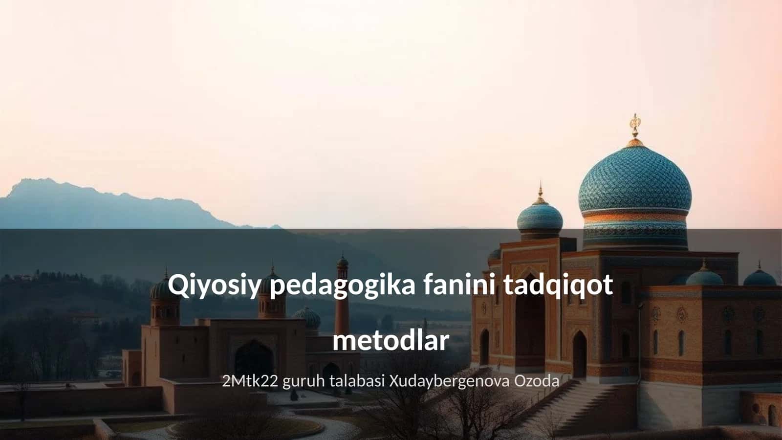 Qiyosiy pedagogika fanini tadqiqot metodlar