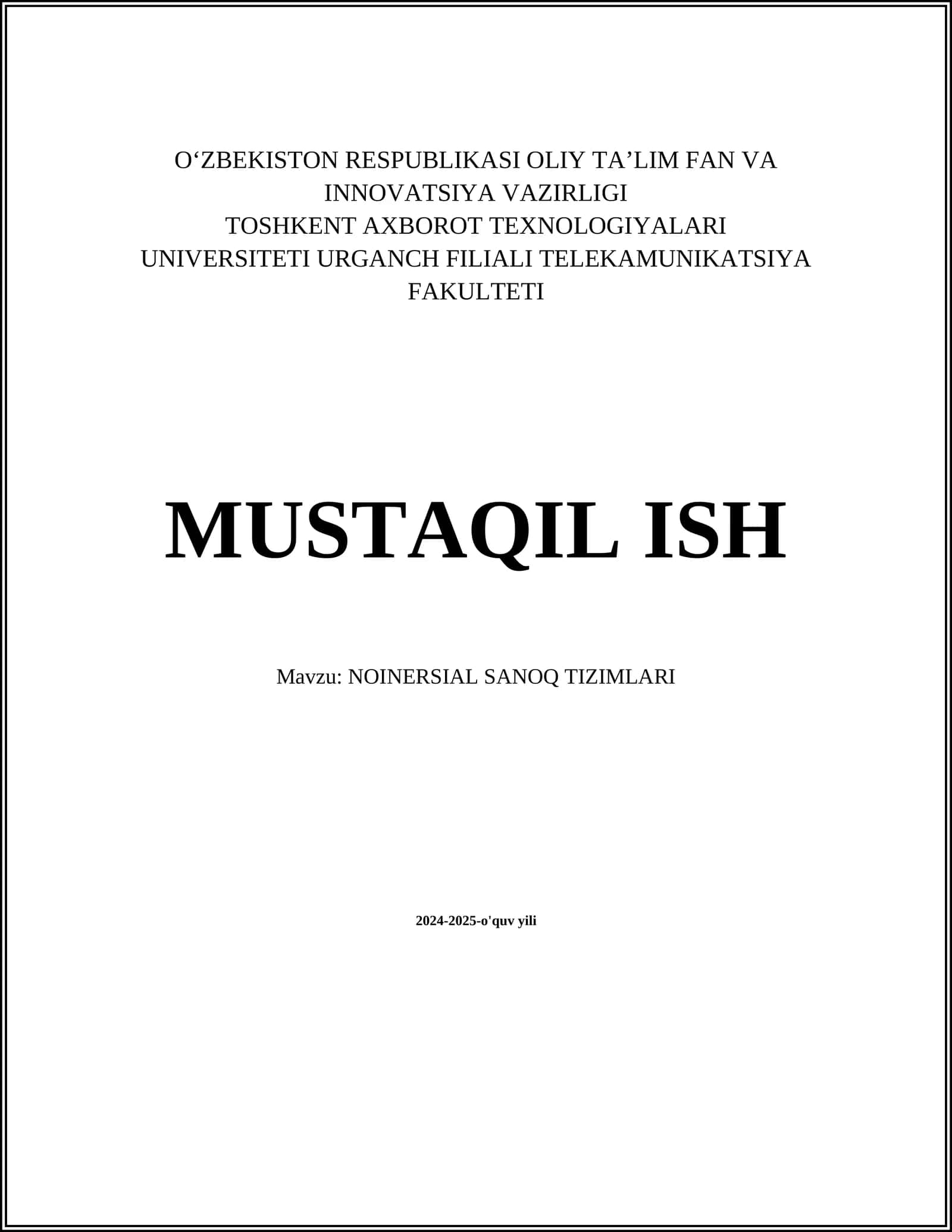 MUSTAQIL ISH Mavzu: NOINERSIAL SANOQ TIZIMLARI