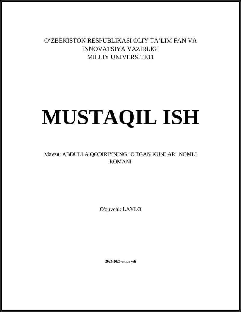 ABDULLA QODIRIYNING "O'TGAN KUNLAR" NOMLI ROMANI