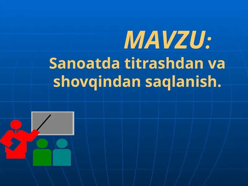 Sanoatda titrashdan va shovqindan saqlanish.
