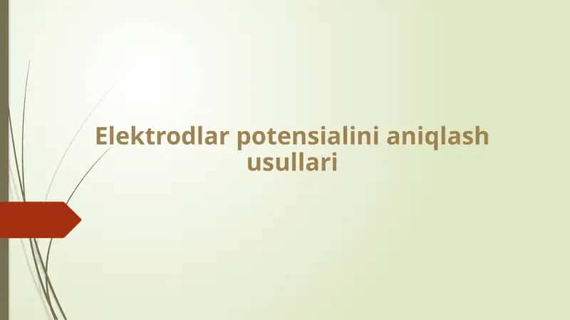 Elektrodlar potensialini aniqlash usullari
