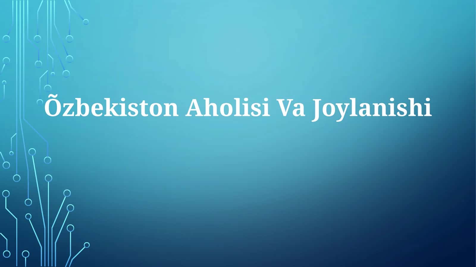 Õzbekiston AholisiVaJoylanishi