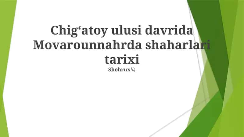 Chigʻatoy ulusi davrida Movarounnahrda shaharlari tarixi