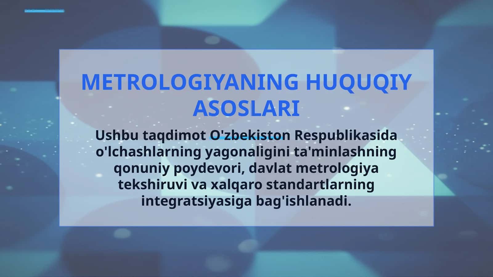 METROLOGIYANING HUQUQIY ASOSLARI