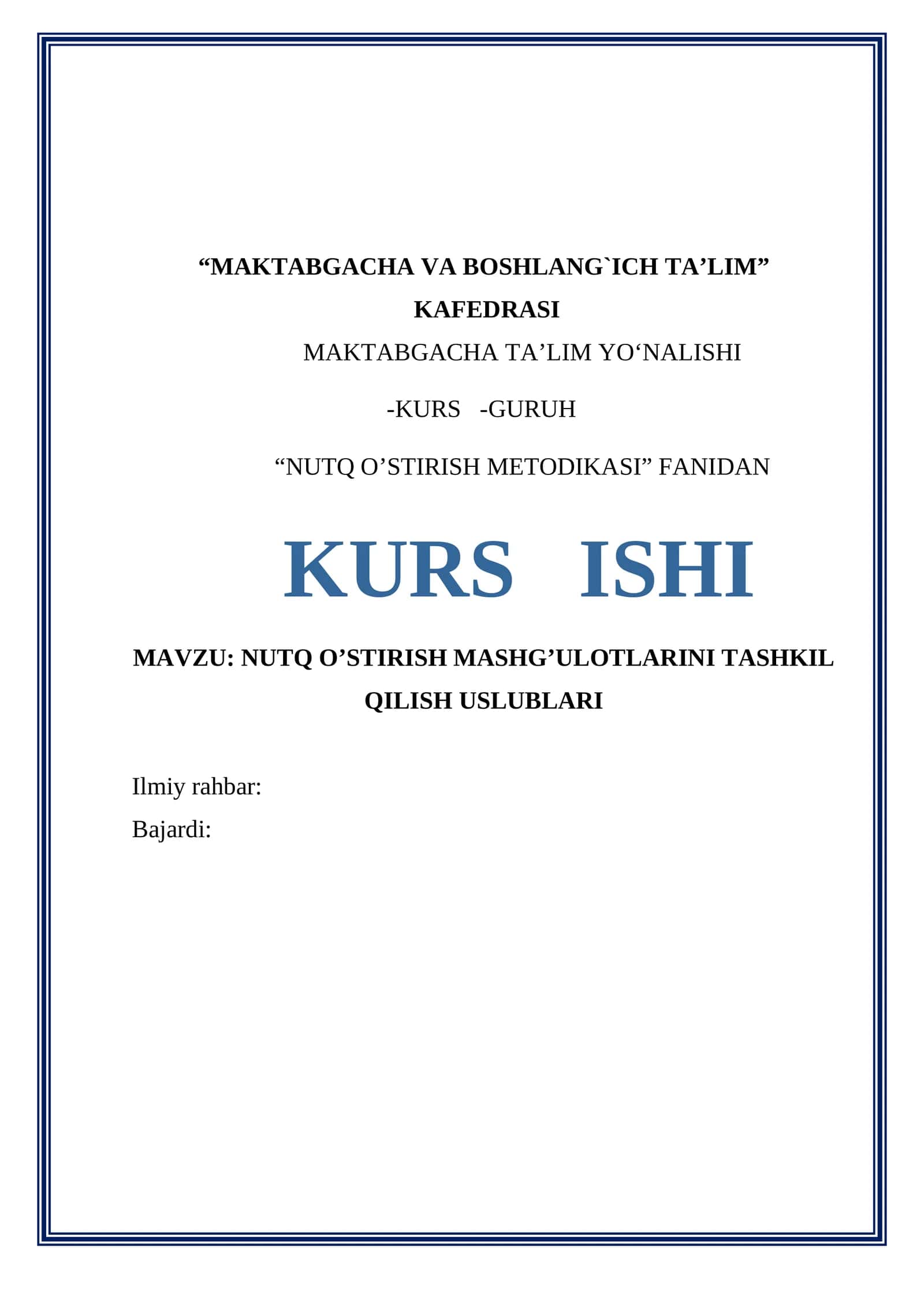 NUTQ O’STIRISH METODIKASI FANIDAN KURS ISHI