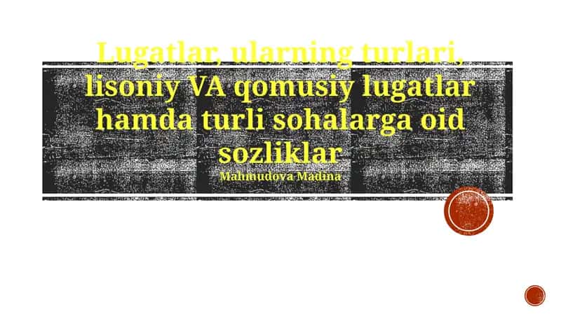Lug'atlar: umumiy ko'rinish