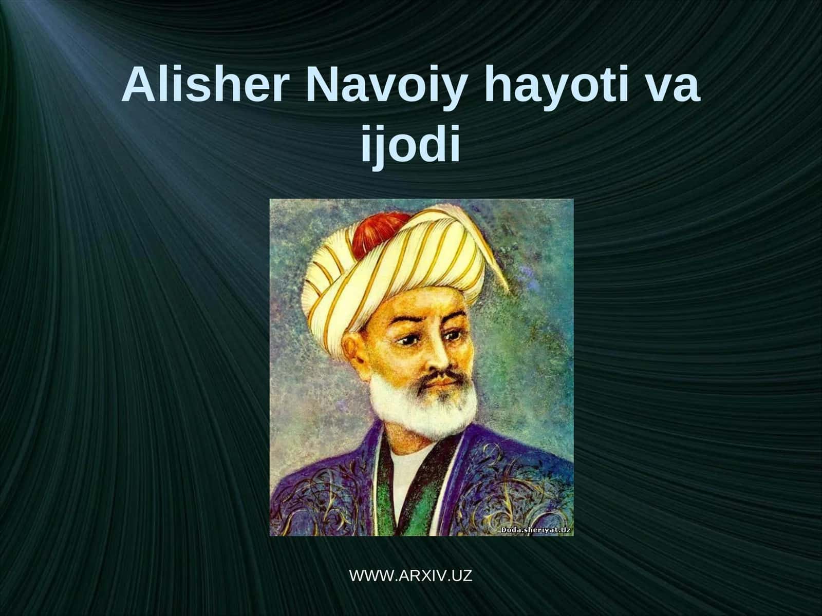 Alisher Navoiy hayoti va ijodi