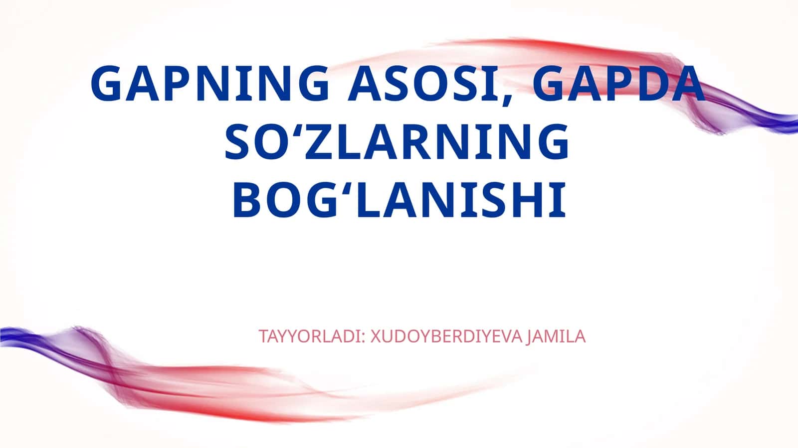 Gapning asosi, gapda soʻzlarning bogʻlanishi