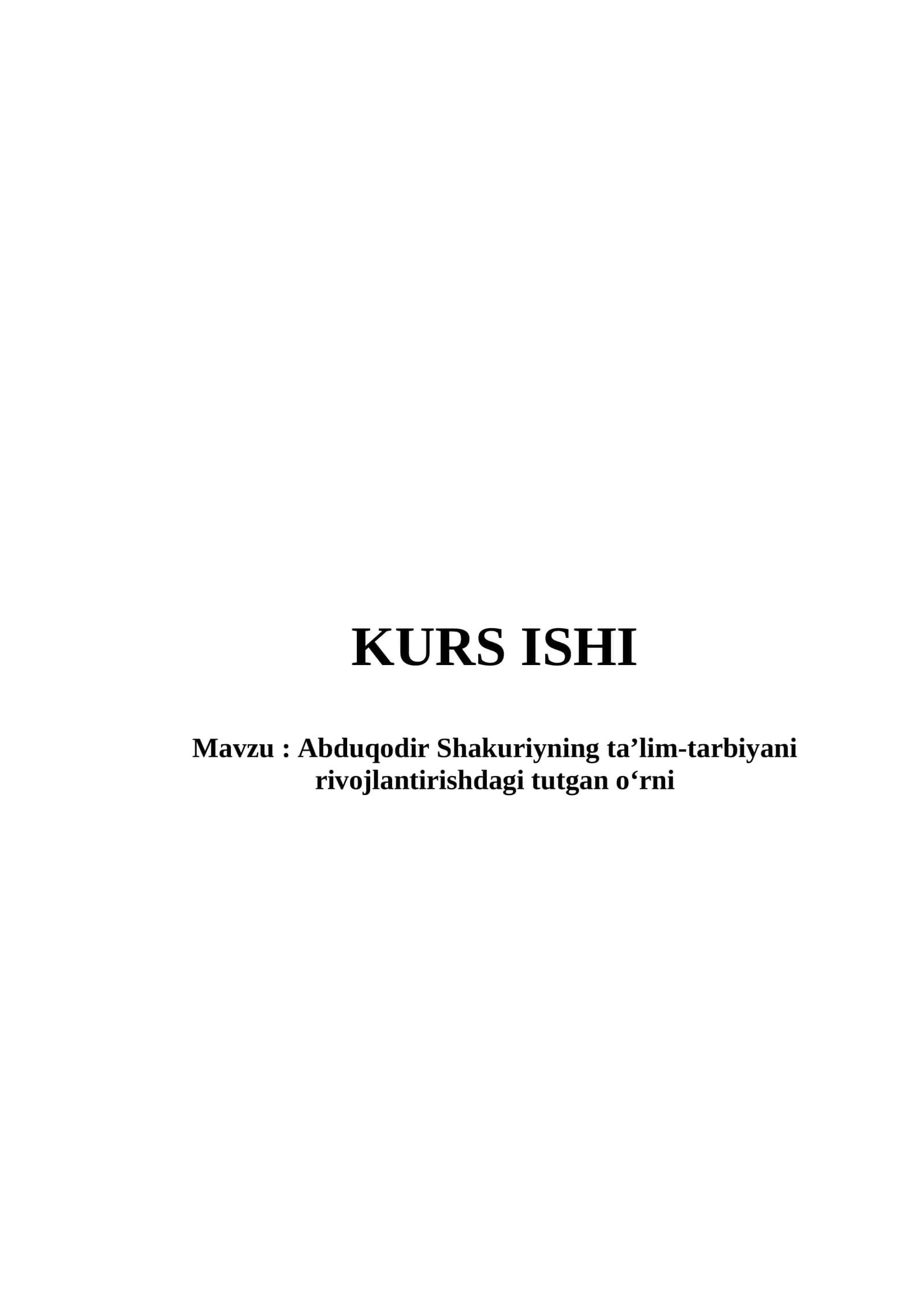 Abduqodir Shakuriyning ta’lim-tarbiyani rivojlantirishdagi tutgan o‘rni