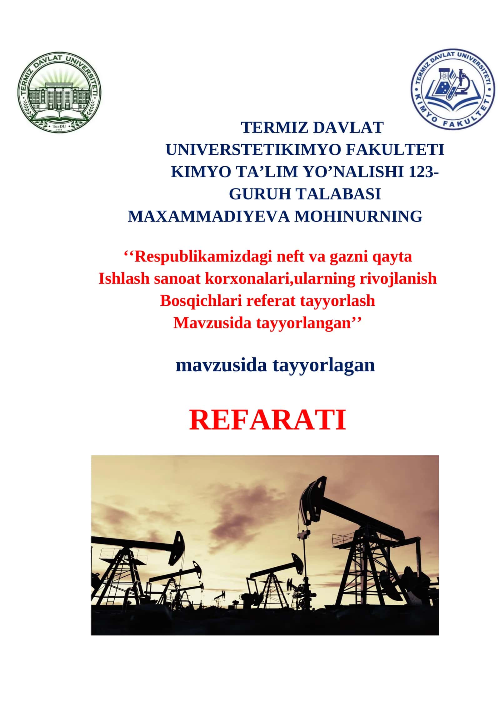 Respublikamizdagi neft va gazni qayta Ishlash sanoat korxonalari,ularning rivojlanish Bosqichlari referat tayyorlash Mavzusida tayyorlangan