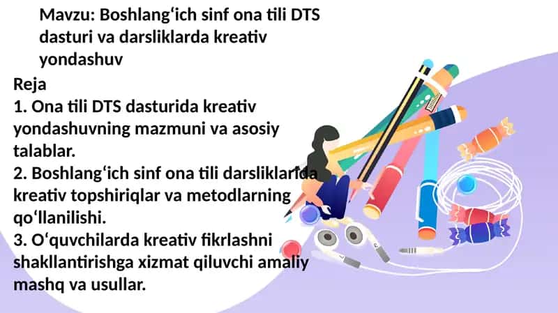 Boshlangʻich sinf ona tili DTS dasturi va darsliklarda kreativ yondashuv