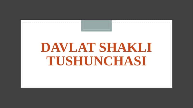 Davlat Shakli Tushunchasi
