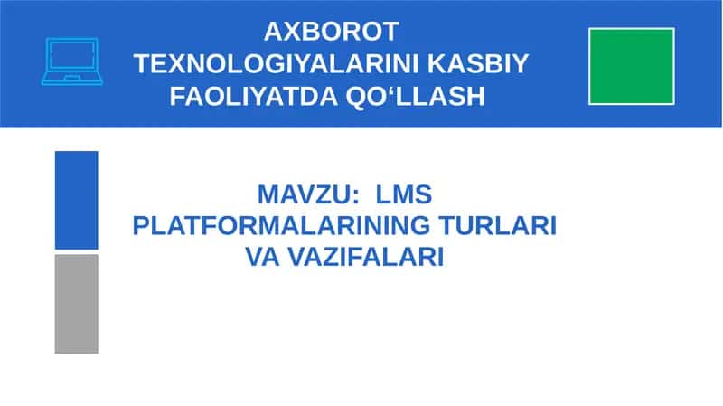 LMS PLATFORMALARINING TURLARI VA VAZIFALARI