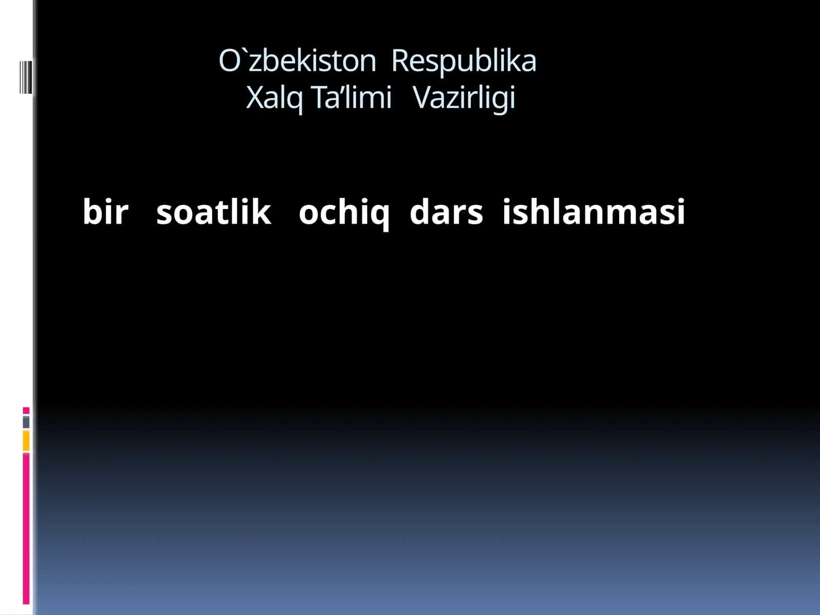 bir soatlik ochiq dars ishlash