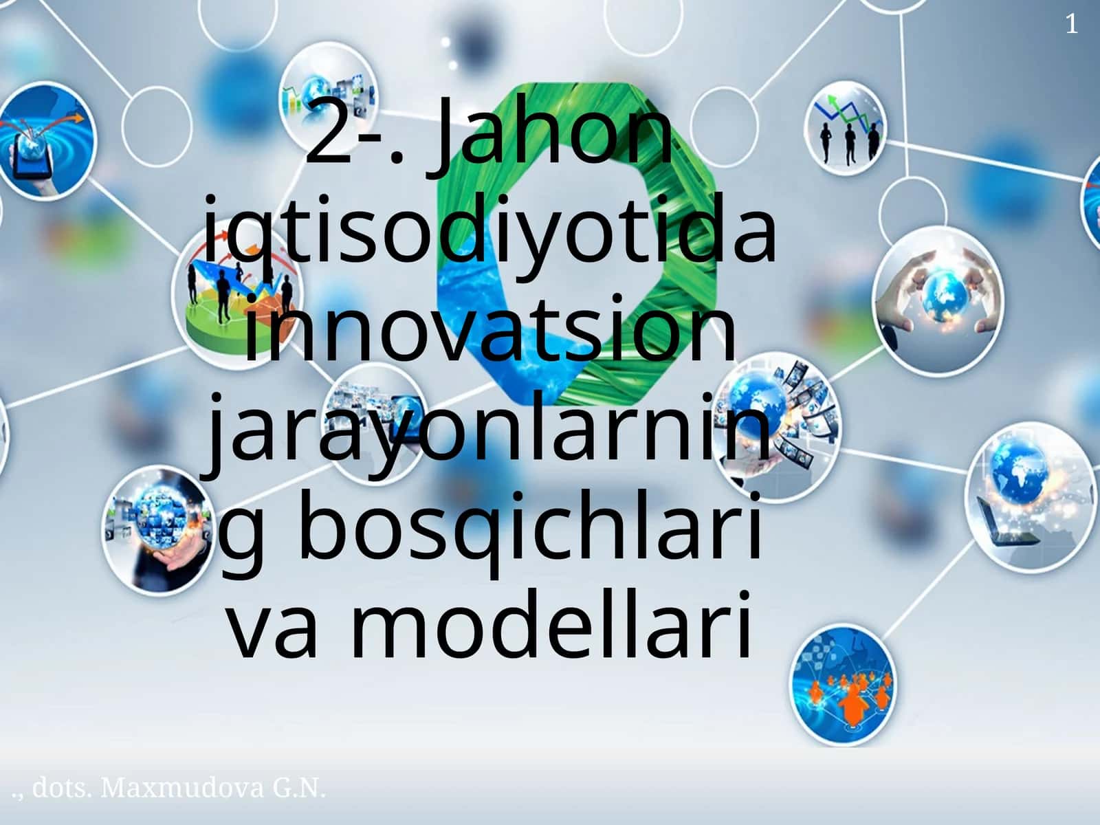 Jahon iqtisodiyotida innovatsion jarayonlarning bosqichlari va modellari