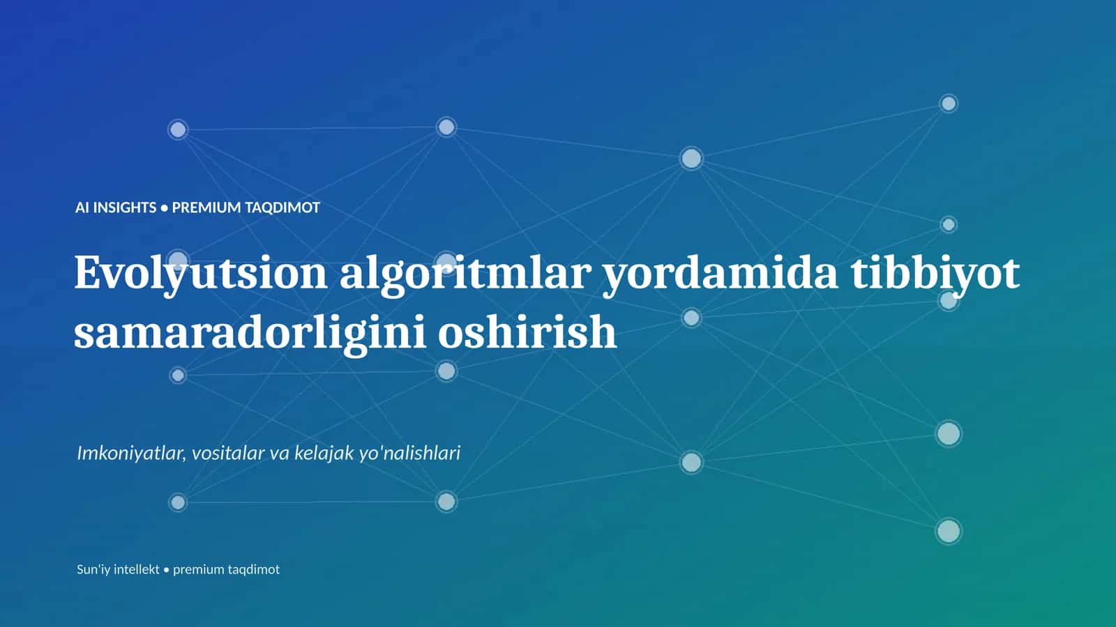AI INSIGHTS • PREMIUM TAQDIMOT