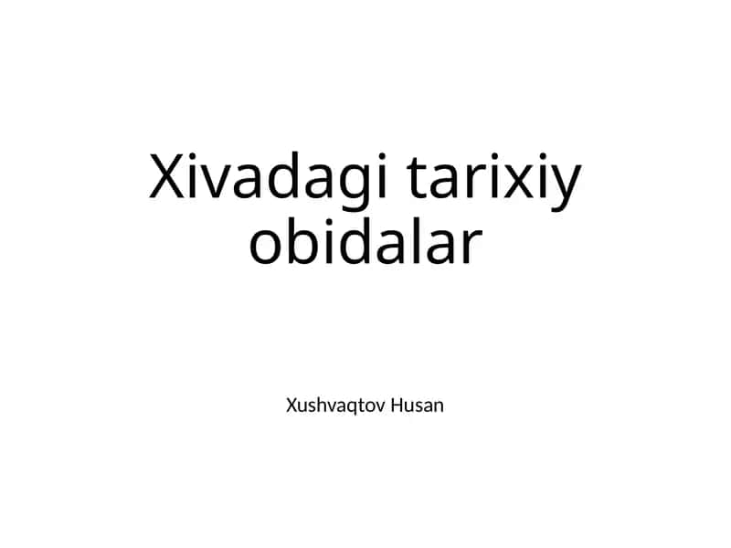 Xiva: Tarixiy obidalar