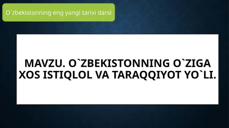 O`zbekistonningo`zigaxosistiqlolvataraqqiyotyo`li