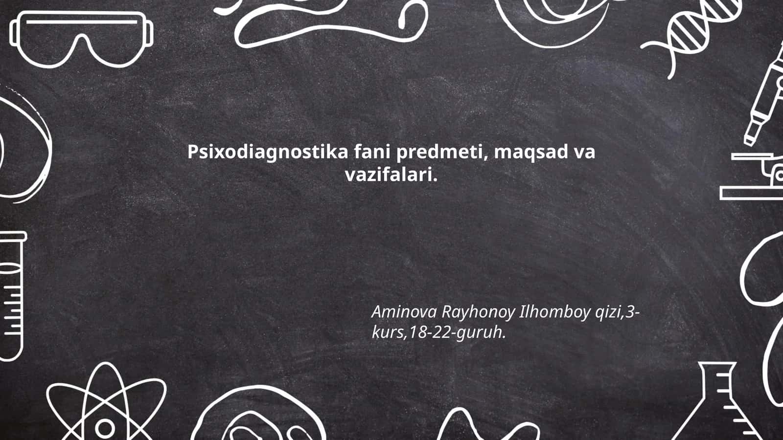 Psixodiagnostika fanining maqsadi va vazifalari