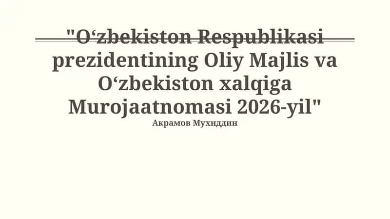 Oʻzbekiston Respublikasi prezidentining Oliy Majlis va Oʻzbekiston xalqiga Murojaatnomasi 2026-yil