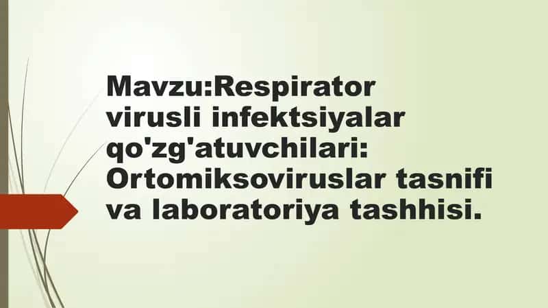 Respiratorli virusli infektsiyalar qo'zg'atuvchilari: Ortomiksoviruslar tashhisi