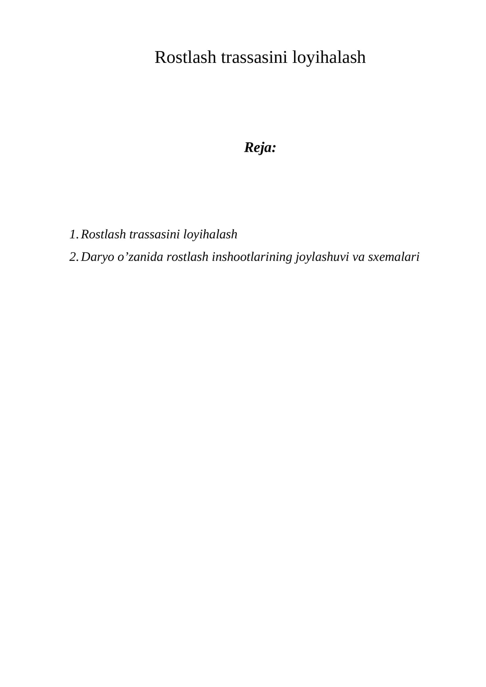 Rostlash trassasini loyihalash
