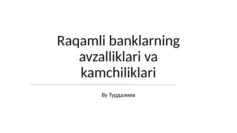 Raqamli banklarning avzalliklari va kamchiliklari