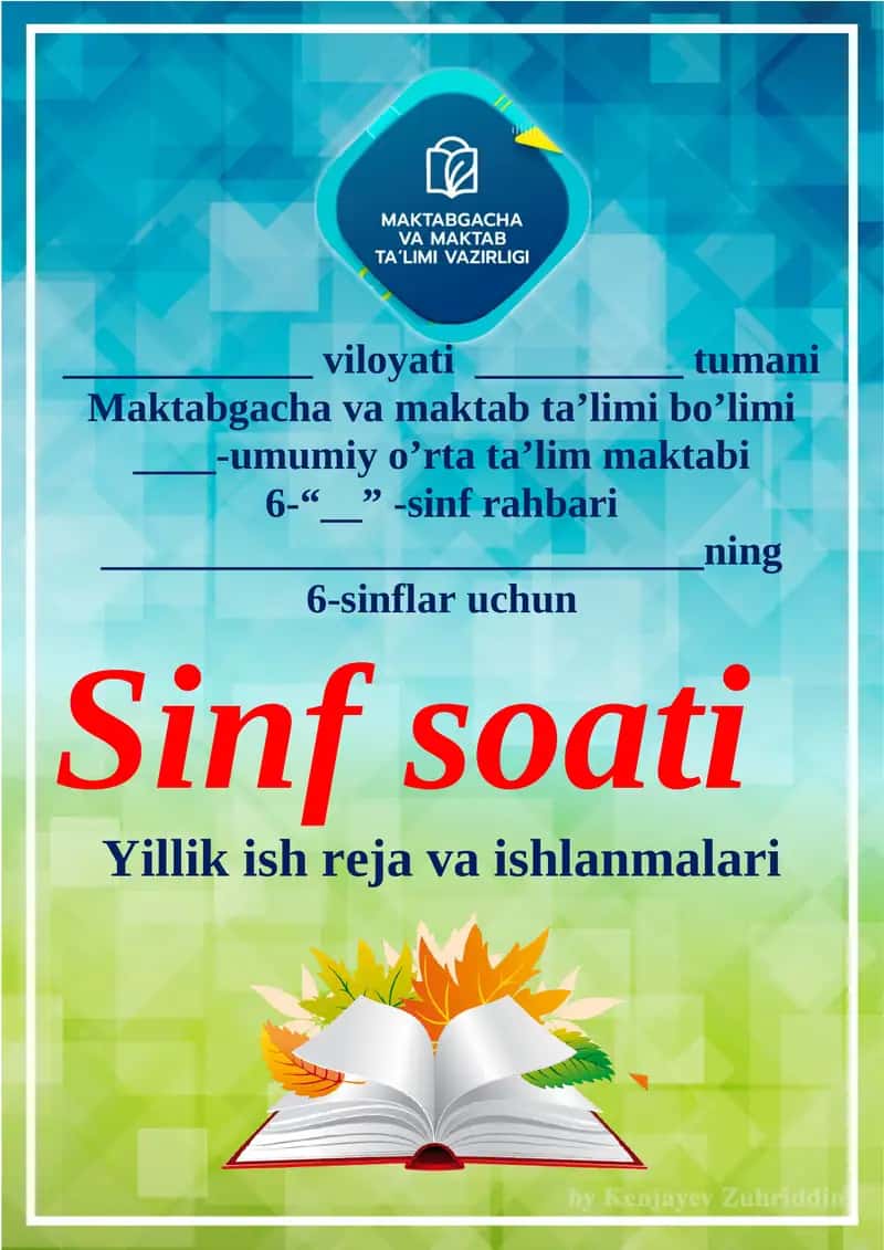 6-sinflar uchun Sinf soati Yillik ish reja va ishlanmalari