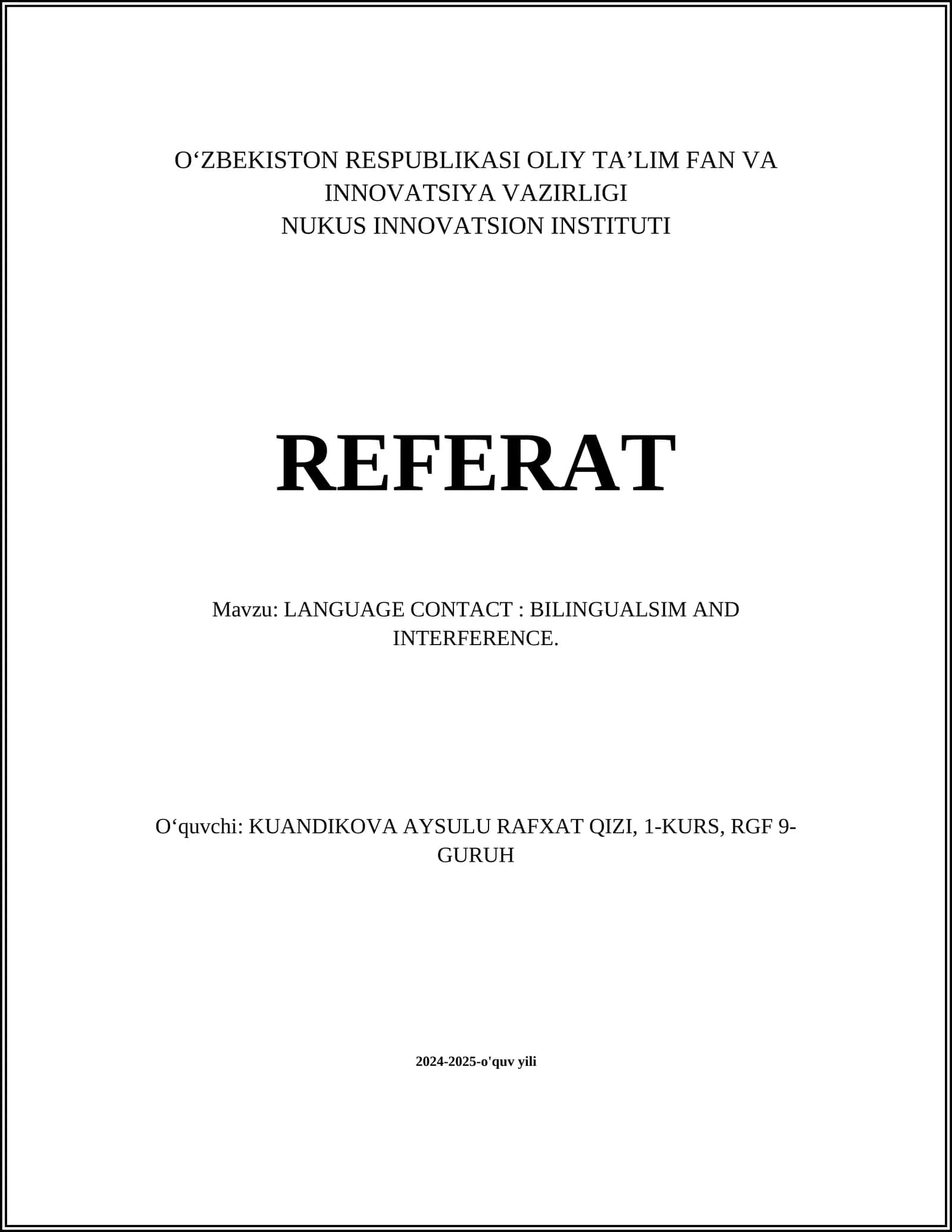 LANGUAGE CONTACT: BILINGUALSIM AND INTERFERENCE