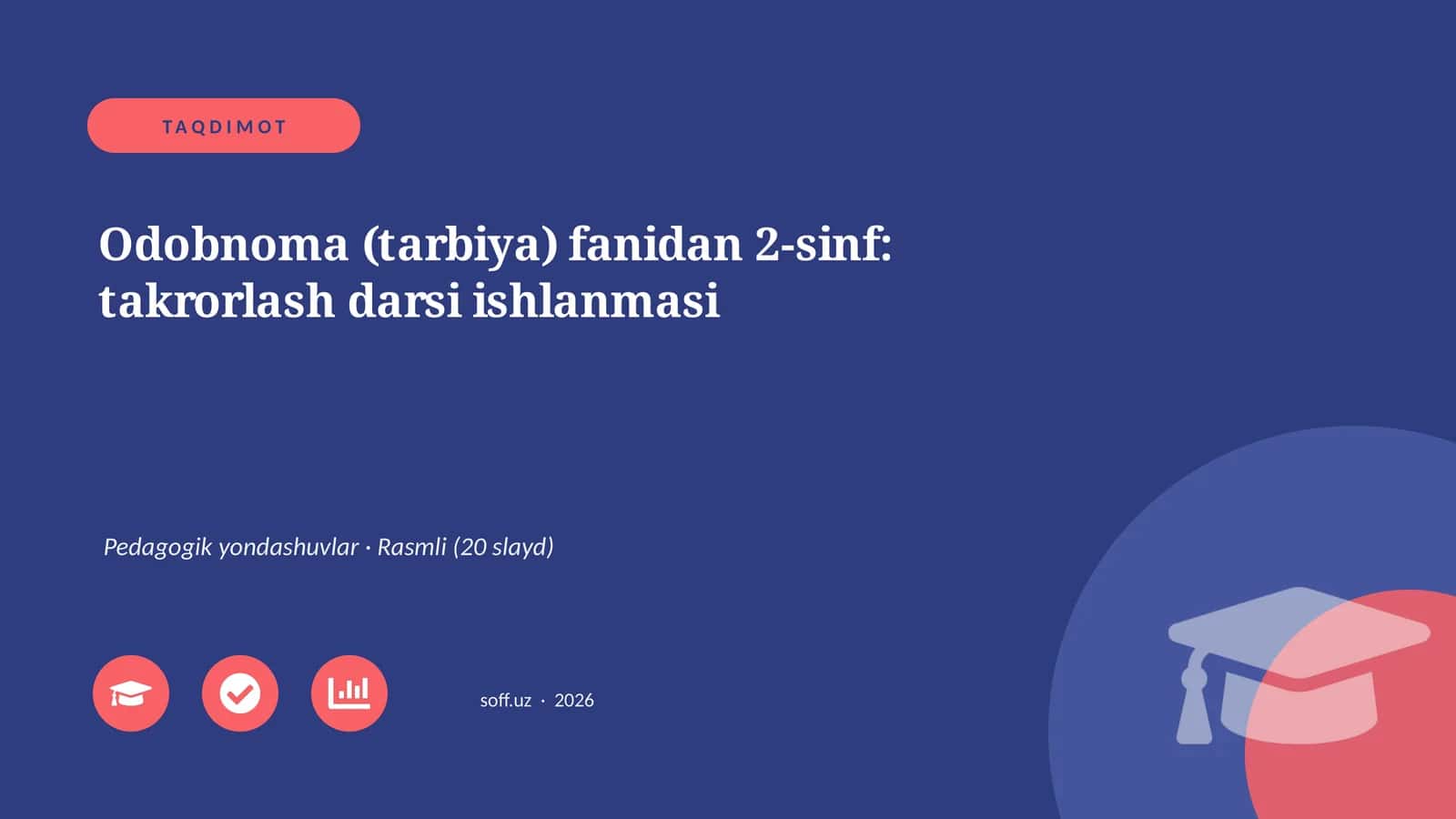 Odobnoma (tarbiya) fanidan 2-sinf: takrorlash darsi ishlanmasi