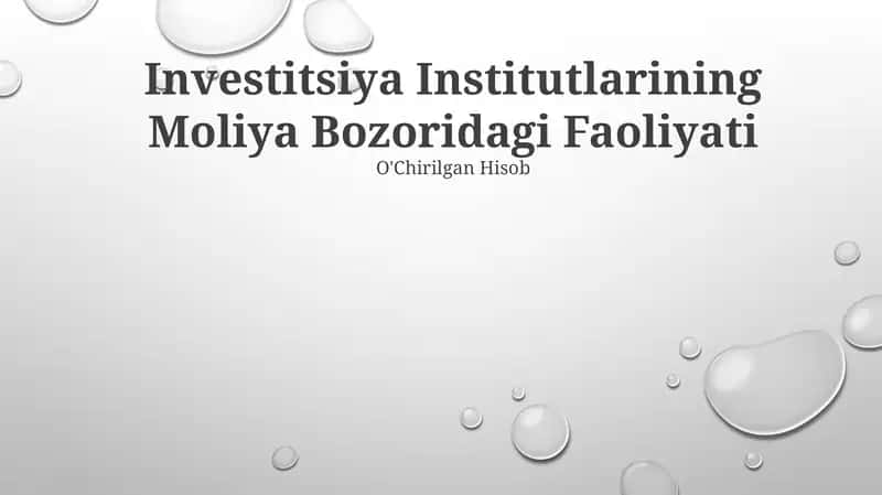 Investitsiya Institutlarining Moliya Bozoridagi Faoliyati