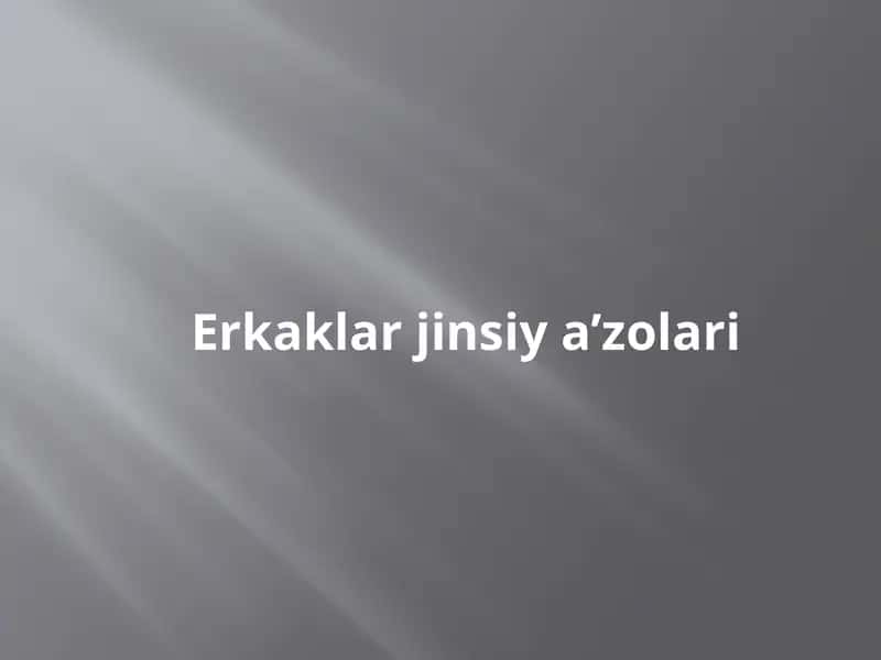 Erkaklar jinsiy a’zolari