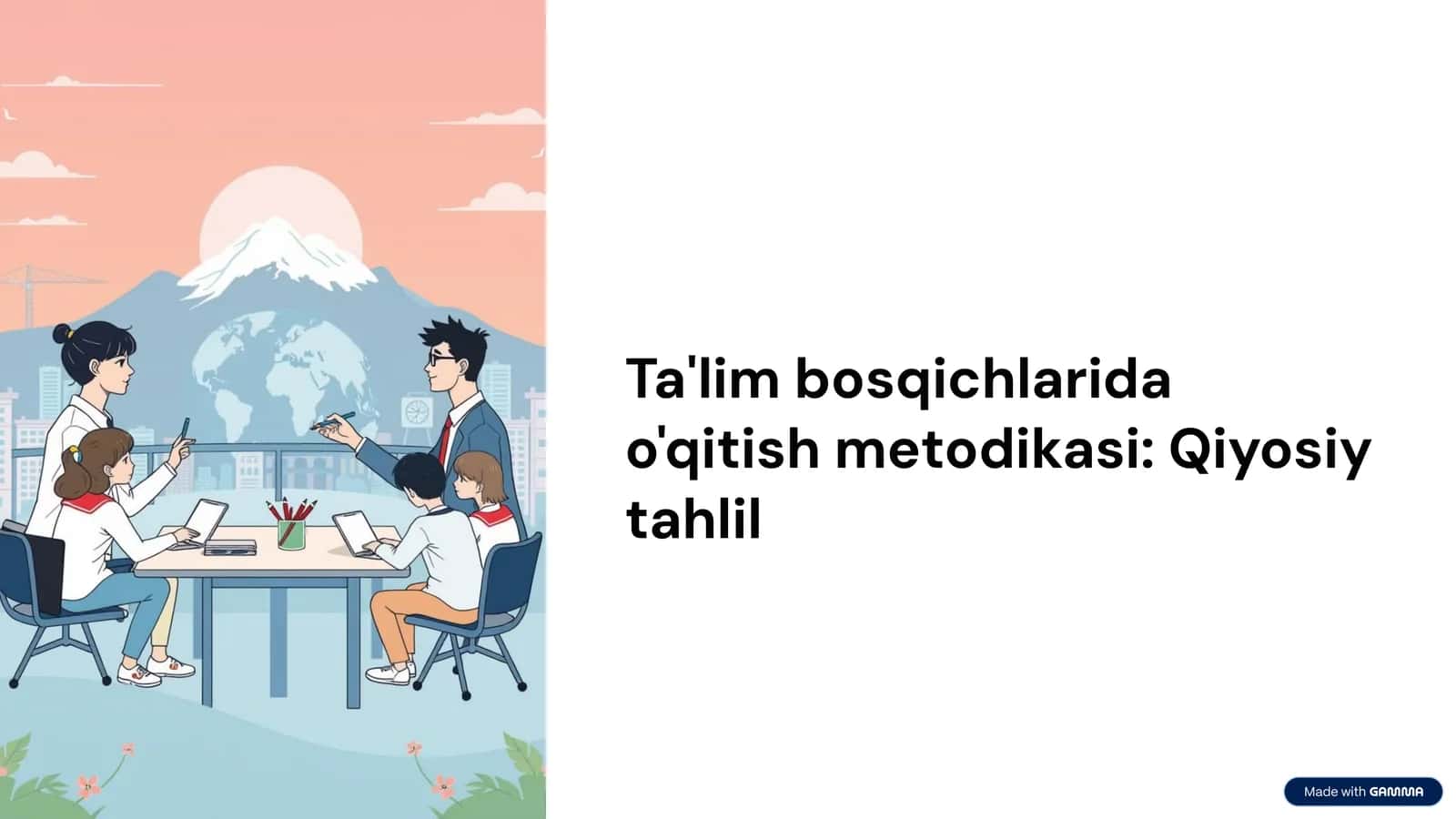 Ta'lim bosqichlarida o'qitish metodikasi Qiyosiy tahlil