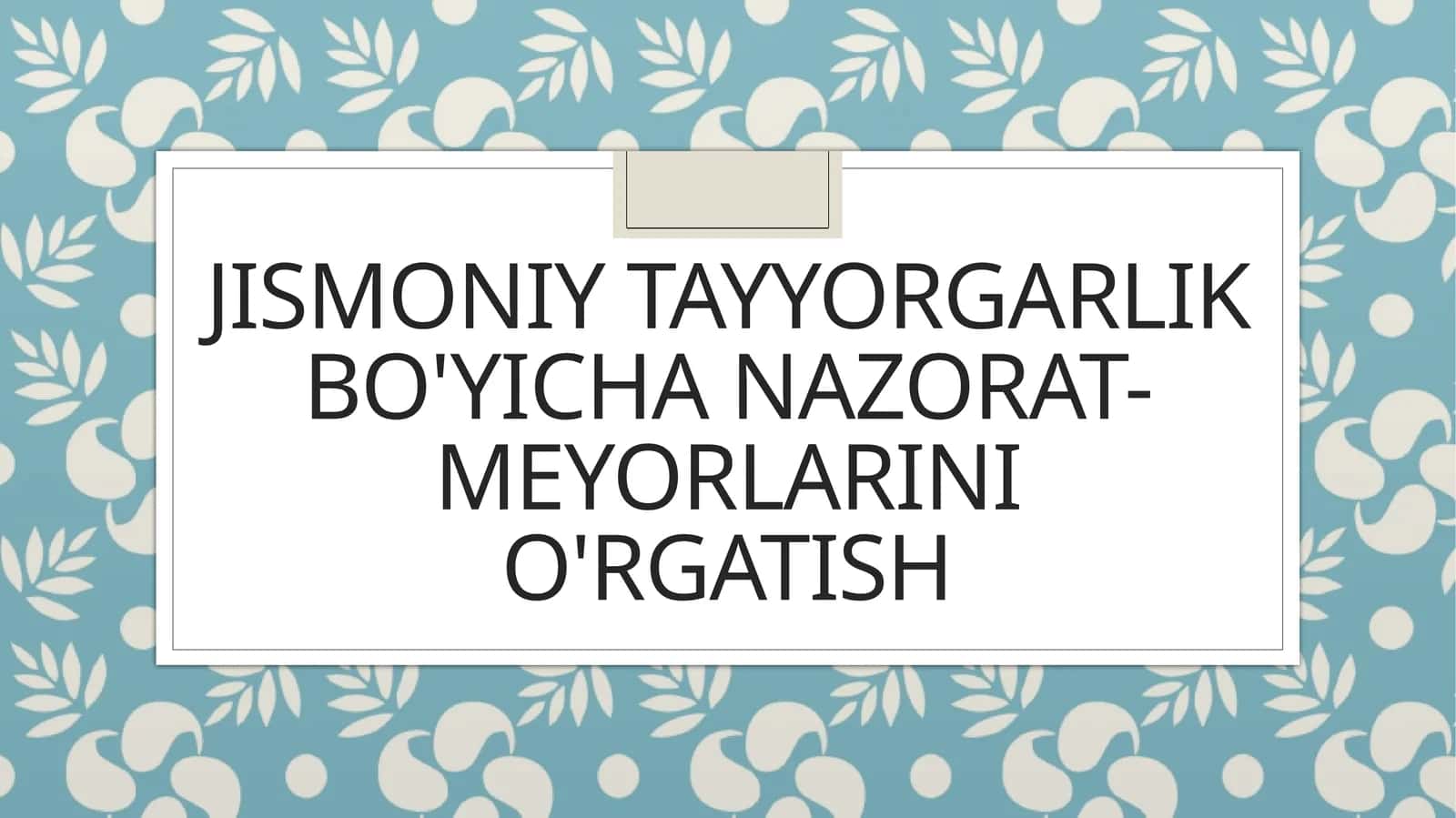 Jismoniy tayyorgarlik bo'yicha nazorat-meyorlarini o'rgatish