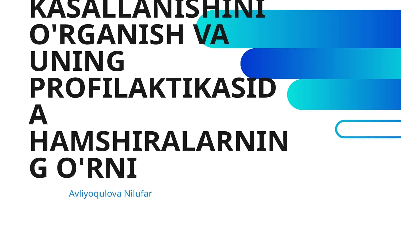 AHOLI KASALLANISHINI O'RGANISH VA UNING PROFILAKTIKASIDA HAMSHIRALARNING O'RNI