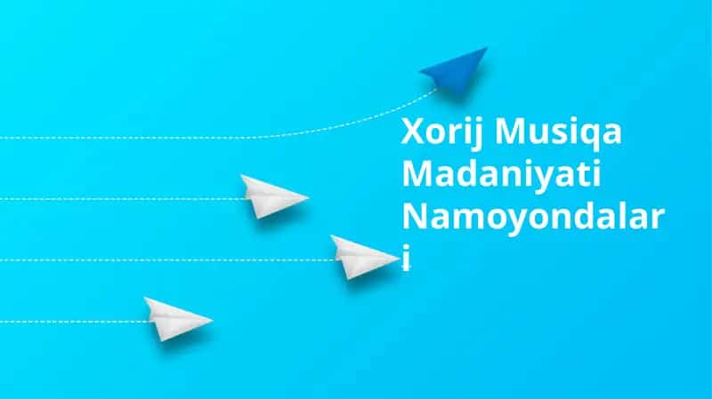 Xorij Musiqa Madaniyati Namoyondalari