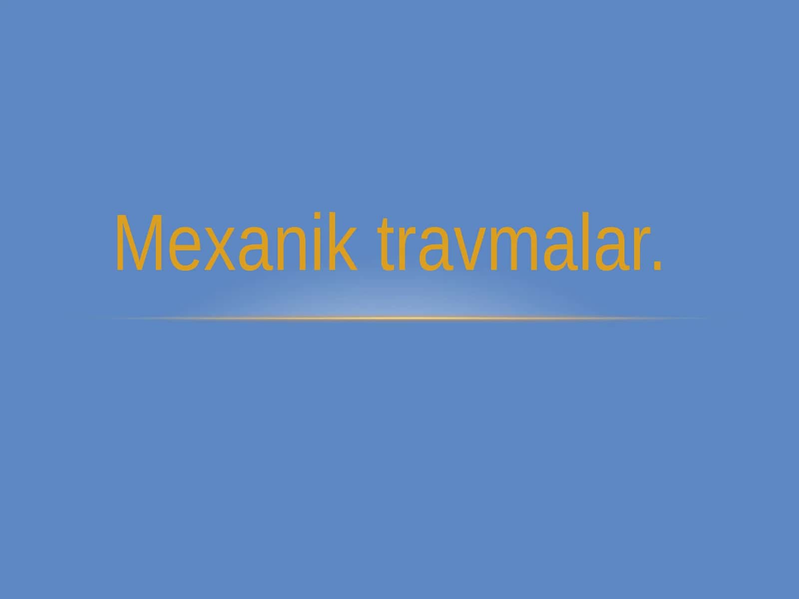 Mexanik travmalar