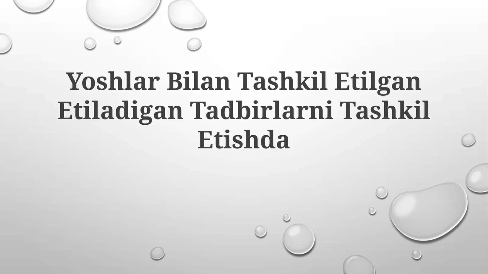 Yoshlar Bilan Tashkil Etilgan Etiladigan TadbirlarniTashkilEtishda