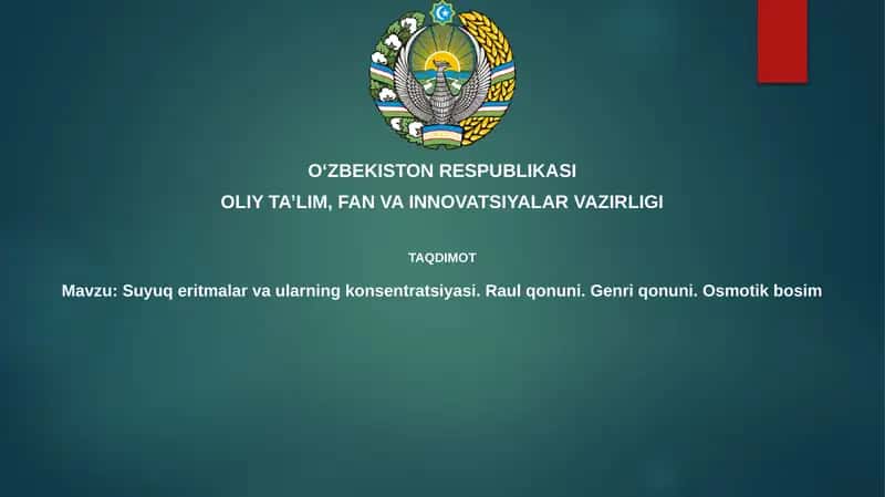 Suyuqeritmalar va ularning konsentratsiyasi. Raulqonuni.Genriqonuni.Osmotikbosim