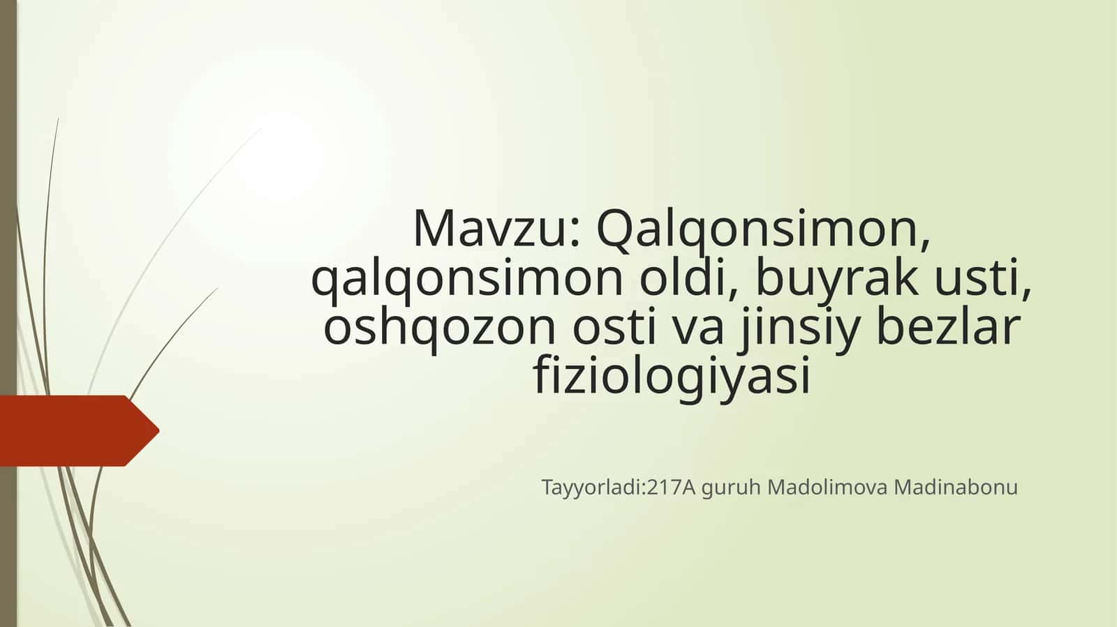 Qalqonsimon, qalqonsimon oldi, buyrakusti, oshqozon osti va jinsiy bezlar fiziologiyasi