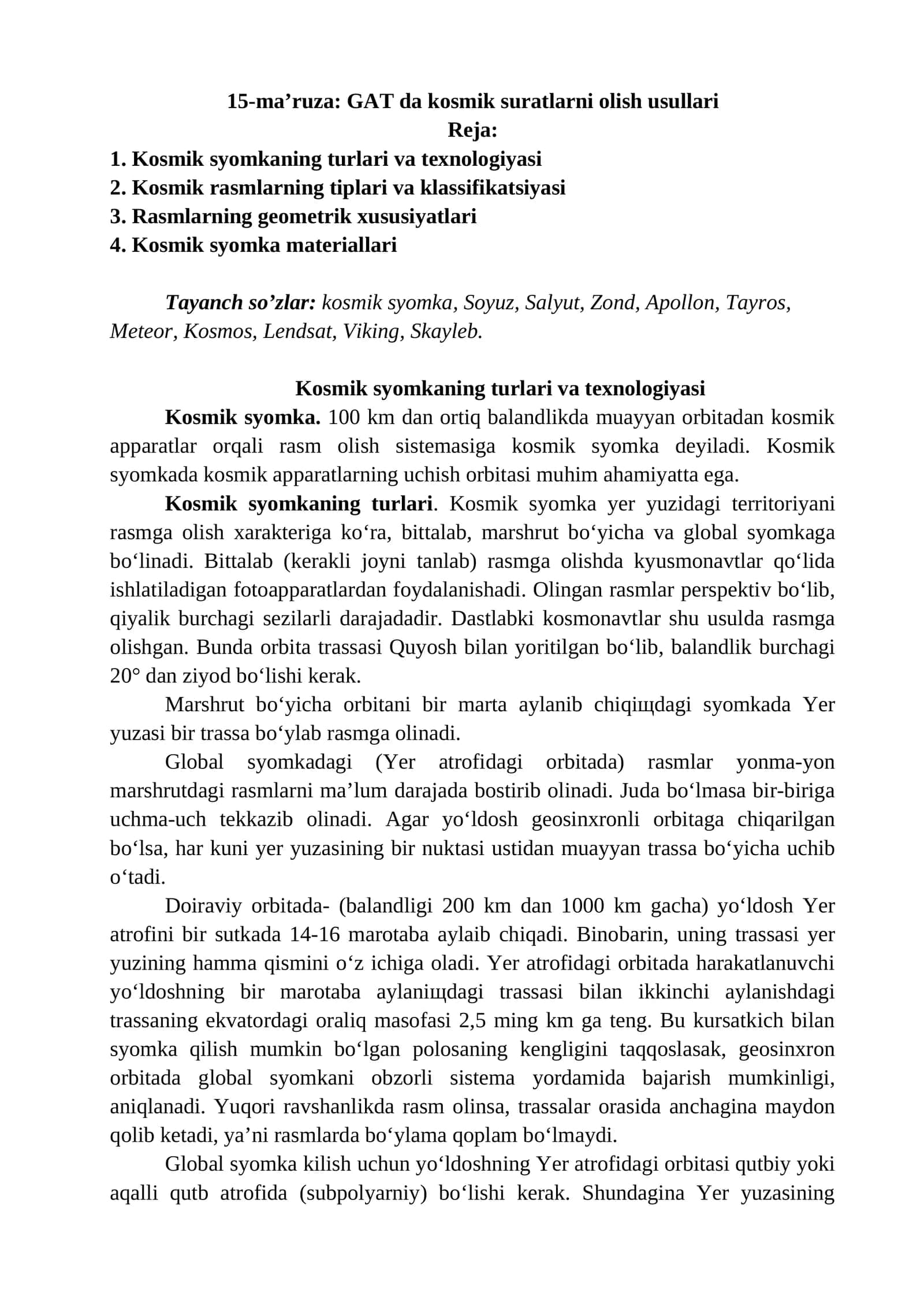 Kosmik syomkaning turlari va texnologiyasi