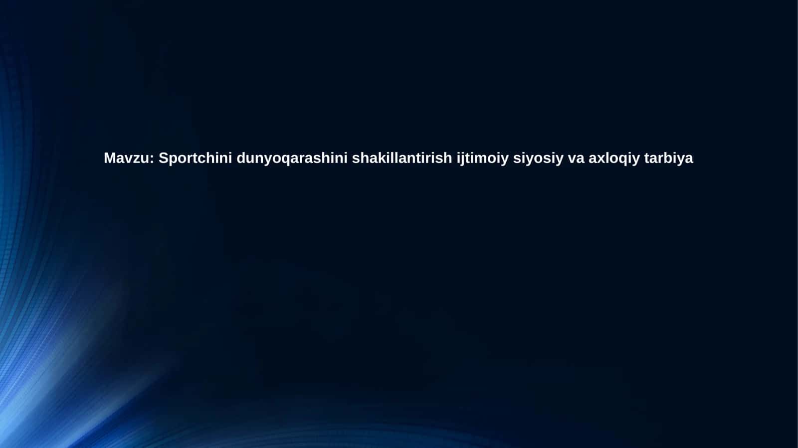 Sport dunyoqarashining shakllanishi