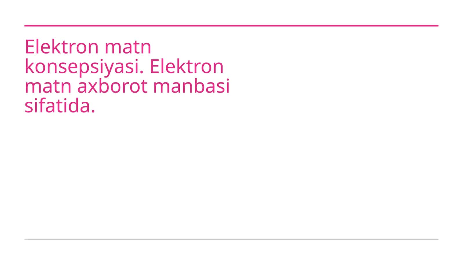 Elektron matn konsepsiyasi. Elektron matn axborot manbasi sifatida.