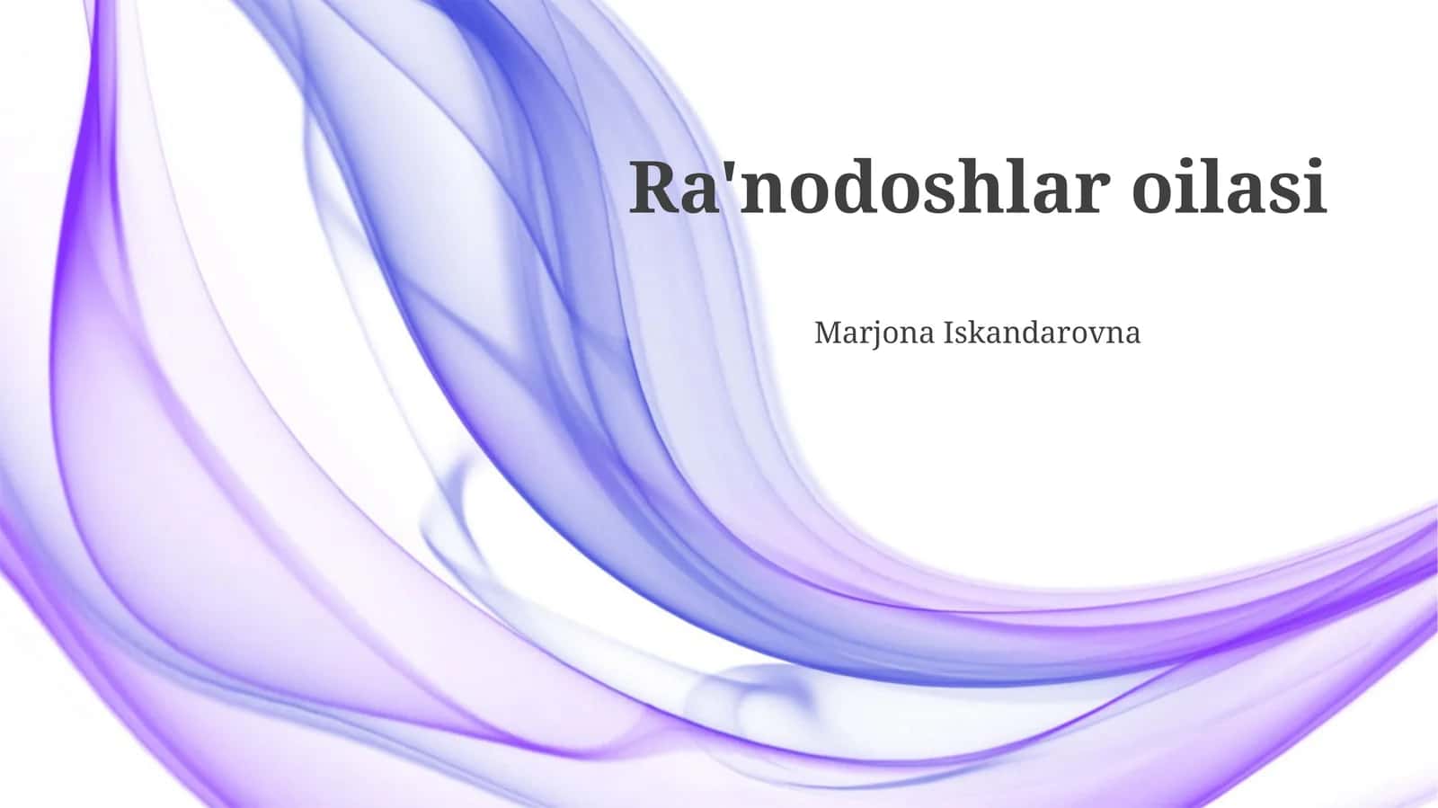 Ra'nodoshlar oilasi